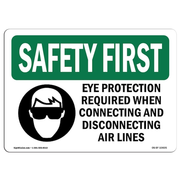 OSHA, Eye Protection Required When, 10in X 7in Alum, 10" W, 7" H, Landscape, OS-SF-A-710-L-10605